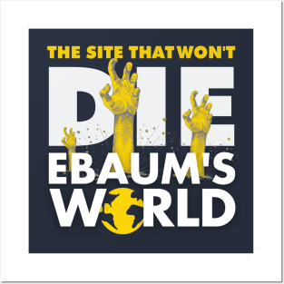 Ebaum's Won't Die Posters and Art